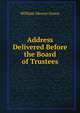 Address Delivered Before the Board of Trustees, William Mercer Green 