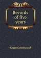 Records of five years, Grace Greenwood 