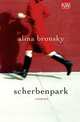 Scherbenpark, Bronsky A. 