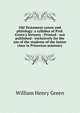 Old Testament canon and philology: a syllabus of Prof. Green's lectures : Printed - not published - exclusively for the use of the students of the Junior class in Princeton seminary, William Henry Green 