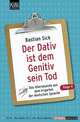 Der Dativ ist dem Genitiv sein Tod - Folge 4, Bastian Sick 