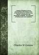 A sketch of Kingston and its surroundings: the mining center of the famous Percha district, New Mexico : its resources and advantages truthfully . the attention of business men and capitalists, Charles W Greene 