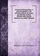 Amateur fruit growing. A practical guide to the growing of fruit for home use and the market. Written with special reference to colder climates, Samuel B. 1859-1910 Green 