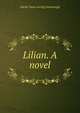 Lilian. A novel, Sarah Dana Loring Greenough 