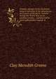 Venetia, avenger of the Lusitania: being a narrative of the adventures and career of the yacht "Venetia" during the World War as an auxiliary cruiser, . expiation of its most unforgivable tragedy. B, Clay Meredith Greene 