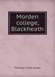 Morden college, Blackheath, Thomas Frank Green 