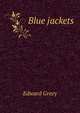 Blue jackets, Edward Greey 