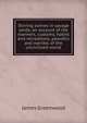 Stirring scenes in savage lands; an account of the manners, customs, habits and recreations, peaceful and warlike, of the uncivilised world, James Greenwood 
