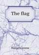 The flag, Homer Greene 
