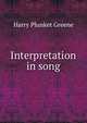 Interpretation in song, Harry Plunket Greene 