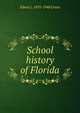 School history of Florida, Edwin L. 1870-1948 Green 