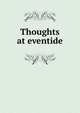 Thoughts at eventide, 