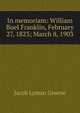 In memoriam: William Buel Franklin, February 27, 1823; March 8, 1903, Jacob Lyman Greene 