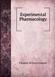 Experimental Pharmacology ., Charles Wilson Greene 
