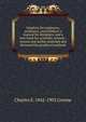 Graphics for engineers, architects, and builders: a manual for designers, and a text-book for scientific schools : trusses and arches analyzed and discussed by graphical methods, Charles E. 1842-1903 Greene 