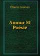 Amour Et Poesie, Eliacin Greeves 