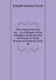 The Annual Monitor for . , Or, Obituary of the Members of the Society of Friends in Great Britain and Ireland, Issue 45, Joseph Joshua Green 