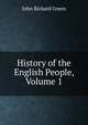 History of the English People, Volume 1, John Richard Green 