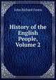 History of the English People, Volume 2, John Richard Green 
