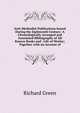 Anti-Methodist Publications Issued During the Eighteenth Century: A Chronologically Arranged and Annotated Bibliography of All Known Books and . Life of Wesley; Together with an Account of, Richard Green 