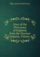 Lives of the Princesses of England, from the Norman Conquest, Volume 4, Green, Mary Anne Everett, ed 