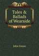 Tales & Ballads of Wearside, John Green 