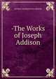 -The Works of Joseph Addison, George Washington Greene 