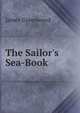 The Sailor's Sea-Book, James Greenwood 