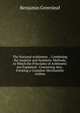 The National Arithmetic .: Combining the Analytic and Synthetic Methods, in Which the Principles of Arithmetic Are Explained . Containing Also . Forming a Complete Merchantile Arithm, Benjamin Greenleaf 