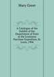 A Catalogue of the Exhibit of the Department of State at the Louisiana Purchase Exposition, St. Louis, 1904, Mary Greer 