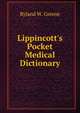 Lippincott's Pocket Medical Dictionary, Ryland W. Greene 