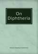 On Diphtheria, Edward Headlam Greenhow 