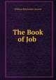 The Book of Job ., William Batchelder Greene 