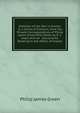 Sketches of the War in Greece: In a Series of Extracts, from the Private Correspondence of Philip James Green.With Notes by R. L. Green.And an . Documents, Relating to the Affairs of Greece, Philip James Green 