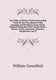 The Pillar of Divine Truth Immoveably Fixed On the Foundation of the Apostles and Prophets, Jesus Christ Himself Being the Chief Corner Stone: Shewn . Facts, Doctrines, Miracles, Prophecies, and P, William Greenfield 