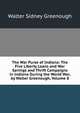 The War Purse of Indiana: The Five Liberty Loans and War Savings and Thrift Campaigns in Indiana During the World War, by Walter Greenough, Volume 8, Walter Sidney Greenough 
