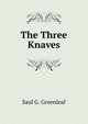 The Three Knaves, Saul G. Greenleaf 