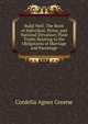 Build Well: The Basis of Individual, Home, and National Elevation; Plain Truths Relating to the Obligations of Marriage and Parentage, Cordelia Agnes Greene 