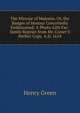 The Mirrour of Majestie, Or, the Badges of Honour Conceitedly Emblazoned: A Photo-Lith Fac-Simile Reprint from Mr. Corser'S Perfect Copy. A.D. 1618, Henry Green 