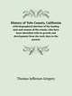 History of Yolo County, California. with biographical sketches of the leading men and women of the county, who have been identified with its growth and development from the early days to the present, Thomas Jefferson Gregory 
