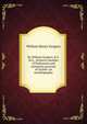Sir William Gregory, K.C.M.G., formerly member of Parliament and sometime governor of Ceylon: an autobiography, William Henry Gregory 