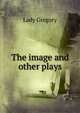 The image and other plays, Lady 