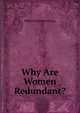 Why Are Women Redundant?, William Rathbone Greg 