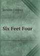 Six Feet Four, Jackson Gregory 