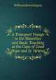 A Transport Voyage to the Mauritius and Back: Touching at the Cape of Good Hope and St. Helena, William Henry Gregory 