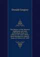 The History of the Western Highlands and Isles of Scotland, from A.D. 1493 to A.D. 1625: With a Brief Introductory Sketch, from A.D. 80 to A.D. 1493, Donald Gregory 