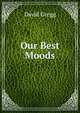 Our Best Moods, David Gregg 