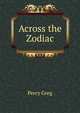 Across the Zodiac, Percy Greg 