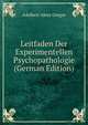 Leitfaden Der Experimentellen Psychopathologie (German Edition), Adalbert Aloys Gregor 