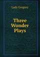 Three Wonder Plays, Lady 